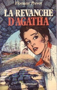 Livrenpoche : La revanche d'Agatha - Floriane Prévot - Livre