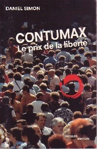 Livrenpoche : Contumax. Le prix de la liberté - Daniel Simon - Livre