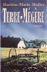 Livrenpoche : Terre-Mégère - Martine Marie Muller - Livre