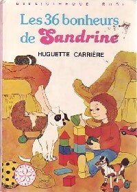Les 36 bonheurs de Sandrine - Huguette Carrière - Livre