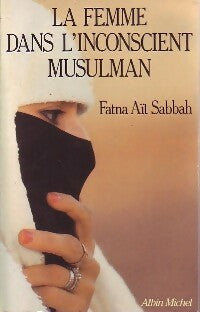 Livrenpoche : La femme dans l'inconscient musulman - Fatna Aït Sabbat - Livre