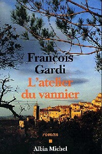 Livrenpoche : L'atelier du vannier - Françoise Gardi - Livre