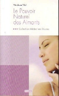 Livrenpoche : Le pouvoir naturel des aimants - Par Monique Vial - Livre