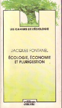 Livrenpoche : Ecologie, économie et plurigestion - Jacques Fontanel - Livre