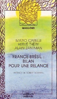 Livrenpoche : France-Brésil : bilan pour une relance - Mario Carelli, Alain Zantman, Hervé Théry - Livre