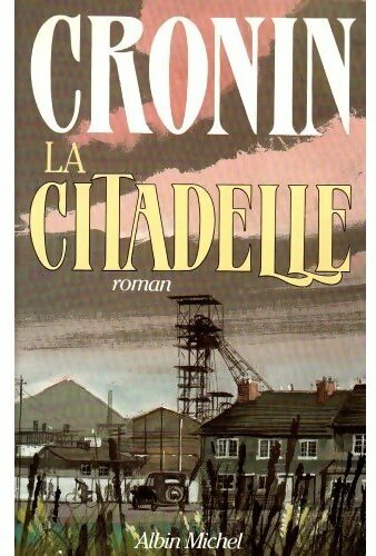 Livrenpoche : La citadelle - Archibald Joseph Cronin - Livre