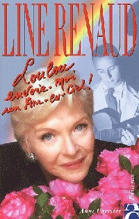 Livrenpoche : Loulou, envoie-moi un arc-en-ciel ! - Line Renaud - Livre
