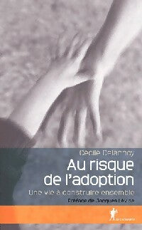 Livrenpoche : Au risque de l'adoption - Cécile Delannoy - Livre
