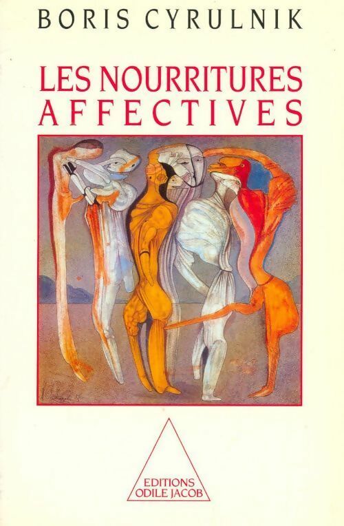 Livrenpoche : Les nourritures affectives - Boris Cyrulnik - Livre