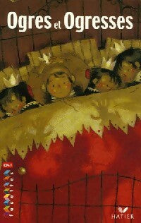 Livrenpoche : Ogres et ogresses - Collectif - Livre