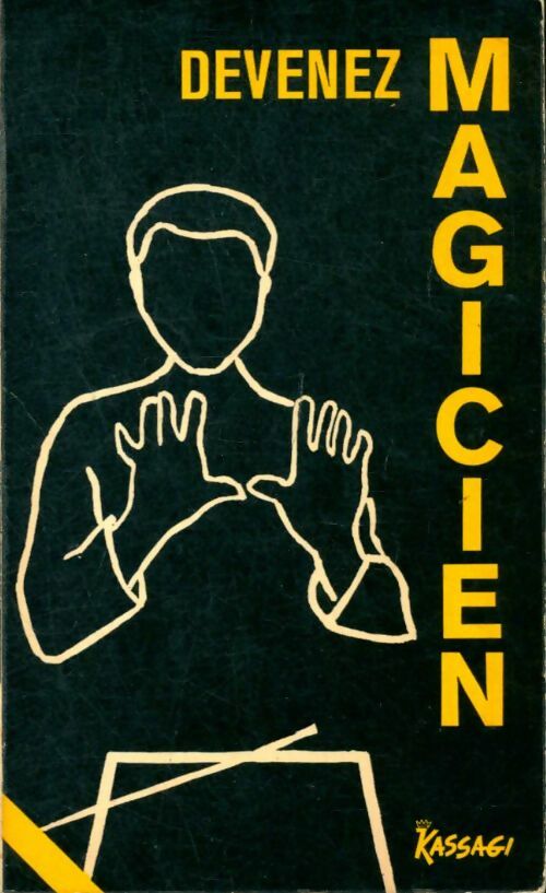 Livrenpoche : Devenez magicien - Kassagi - Livre