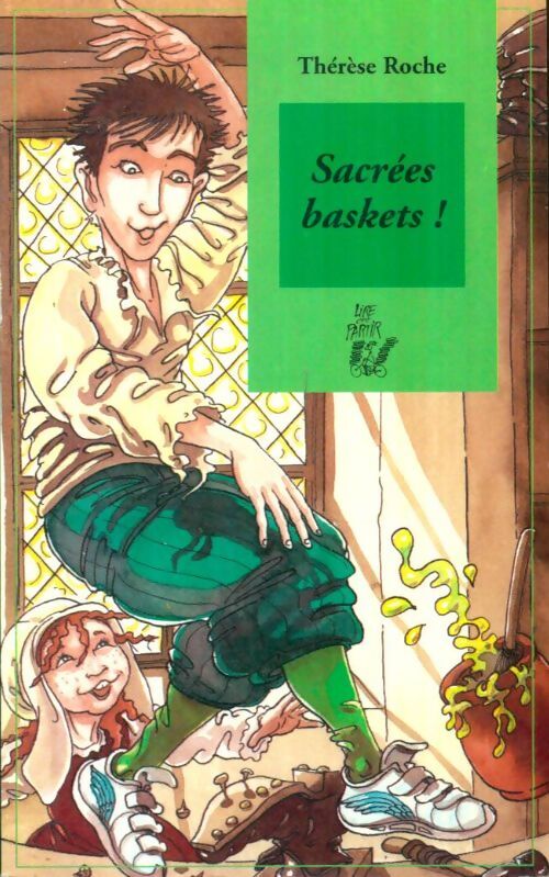Livrenpoche : Sacrées baskets ! - Thérèse Roche - Livre