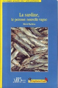 Livrenpoche : La sardine, le poisson nouvelle vague - Michel Rachline - Livre
