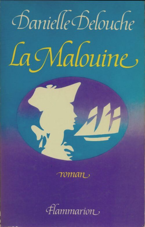Livrenpoche : La malouine - Danielle Delouche - Livre