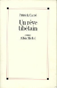 Livrenpoche : Un rêve tibétain - Patrick Carré - Livre