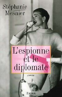 Livrenpoche : L'espionne et le diplomate - Stéphanie Mesnier - Livre