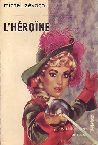 Livrenpoche : L'héroïne - Michel Zévaco - Livre
