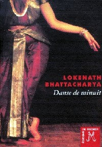 Danse de minuit - Bhattacharya Lokenath -  Nouvelle - Livre