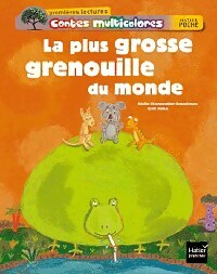 Livrenpoche : La plus grosse grenouille du monde - Cécile Charpentier-Grandveau - Livre