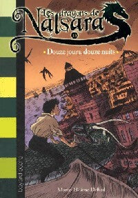 Livrenpoche : Les dragons de Nalsara Tome XIII : Douze jours, douze nuits - Marie-Hélène Delval - Livre