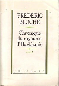 Livrenpoche : Chronique du royaume d'Harkhanie - Frédéric Bluche - Livre