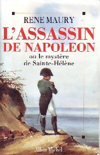 Livrenpoche : L'assassin de Napoléon - René Maury - Livre