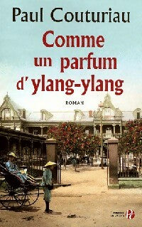 Livrenpoche : Comme un parfum d'ylang-ylang - Paul Couturian - Livre