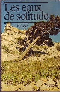 Livrenpoche : Les eaux de solitude - Maurice Périsset - Livre