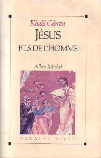 Livrenpoche : Jésus, fils de l'homme - Khalil Gibran - Livre