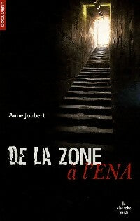 Livrenpoche : De la zone à l'ENA - Anne Joubert - Livre