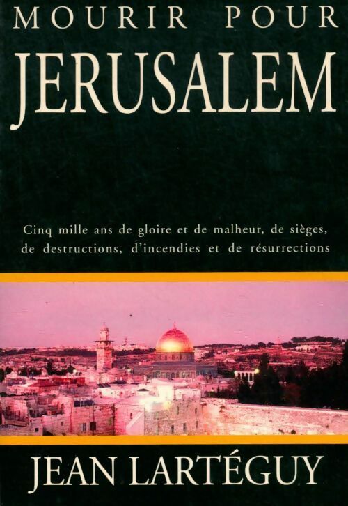 Livrenpoche : Mourir pour Jérusalem - Jean Lartéguy - Livre