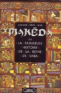 Livrenpoche : Makéda ou la fabuleuse histoire de la reine de Saba - Jakoub Adol Mar - Livre
