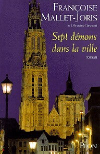 Sept démons dans la ville - Françoise Mallet-Joris -  Plon GF - Livre