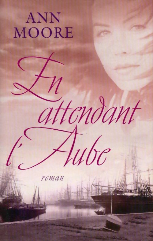 Livrenpoche : En attendant l'aube - Ann Moore - Livre