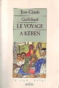Livrenpoche : Le voyage à Kéren - Jean-Claude Guillebaud - Livre