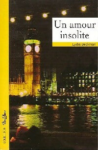 Livrenpoche : Un amour insolite - Lydia Beckman - Livre