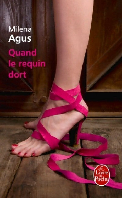 Livrenpoche : Quand le requin dort - Milena Agus - Livre