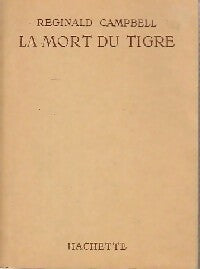 Livrenpoche : La mort du tigre - Reginald Campbell - Livre