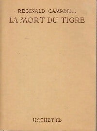 La mort du tigre - Reginald Campbell -  Bibliothèque de la Jeunesse - Livre