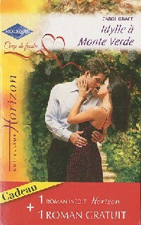 Livrenpoche : Idylle à Monte Verde / Deuxième chance pour Tyler - Carol Grace, Cara Colter - Livre