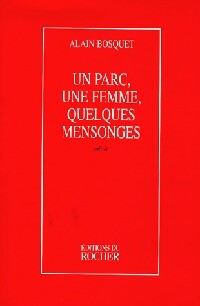 Livrenpoche : Un parc, une femme, quelques mensonges - Alain Bosquet - Livre