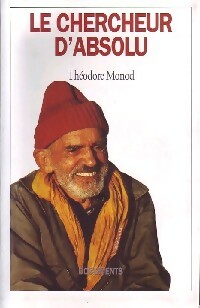 Livrenpoche : Le chercheur d'absolu - Théodore Monod, Monod - Livre
