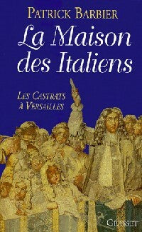 Livrenpoche : La maison des italiens - Patrick Barbier - Livre