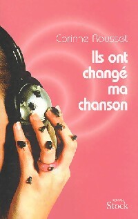 Livrenpoche : Ils ont changé ma chanson - Corinne Rousset - Livre