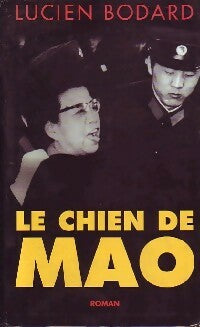 Livrenpoche : Le chien de Mao - Lucien Bodard - Livre