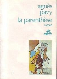 Livrenpoche : La parenthèse  - Agnès Pavy - Livre