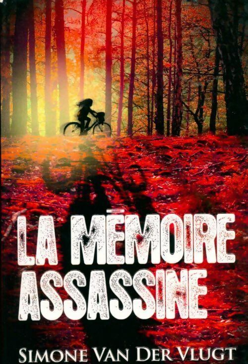Livrenpoche : La mémoire assassine - Simone Van der Vlugt - Livre
