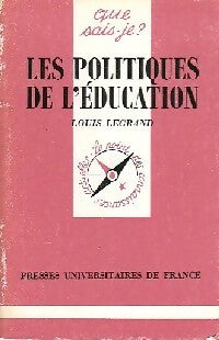 Livrenpoche : Les politiques de l'éducation - Louis Legrand - Livre