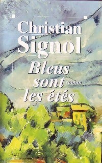 Livrenpoche : Bleus sont les étés - Christian Signol - Livre