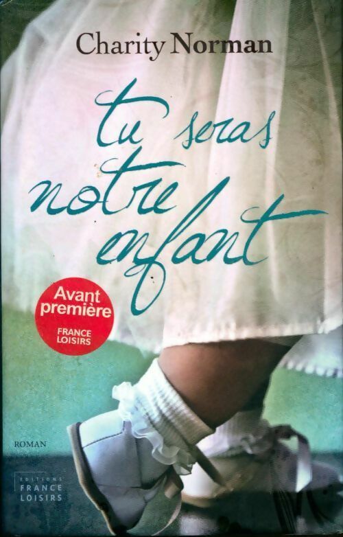 Livrenpoche : Tu seras notre enfant - Charity Norman - Livre